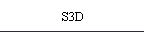 S3D
